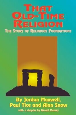 That Old-Time Religion by Jordan Maxwell: New