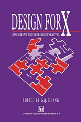 Design for X : Concurrent engineering imperatives                              