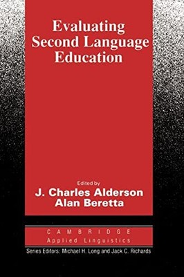 Evaluating Second Language Education (C..., Alderson, J
