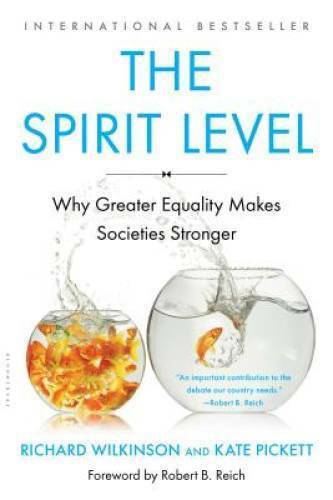 The Spirit Level: Why Greater Equality Makes Societies Stronger - Good