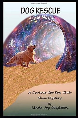 dog rescue: time warp (a curious cat spy club mini) - Paperback - GOOD
