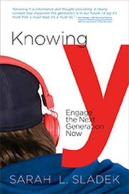 Knowing Y: Engage the Next Generation Now - Hardcover - VERY GOOD