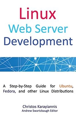 Linux Web Server Development: A ... by Karayiannis, Christo Paperback / softback