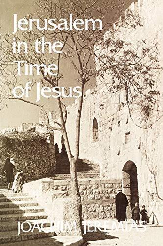 Jerusalem In The Time Of Jesus: An Investigation Into Economic A