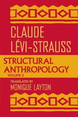 STRUCTURAL ANTHROPOLOGY, VOLUME 2 By Claude Levi-strauss *Excellent Condition*