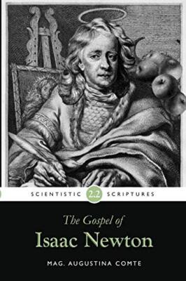 THE GOSPEL OF ISAAC NEWTON By Mag. Augustina Comte **BRAND NEW**