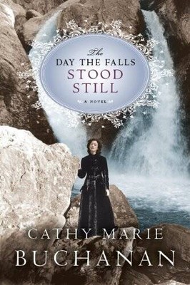 The Day The Falls Stood Still - Paperback By Buchanan, Cathy Marie - ACCEPTABLE