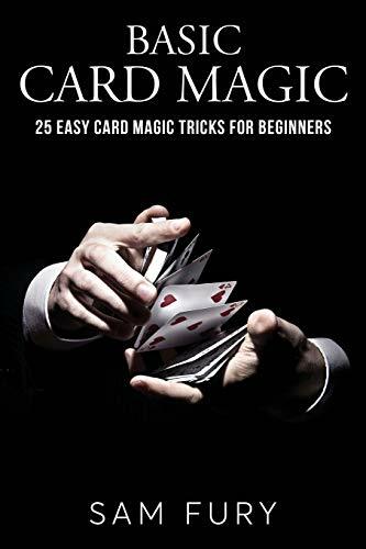 Basic Card Magic: 25 Easy Magic Tricks for Beginners Paperback -... 9781925979527 | eBay