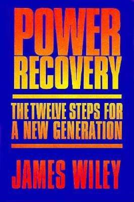 Power Recovery: The Twelve Steps for a New Generation - Paperback - GOOD