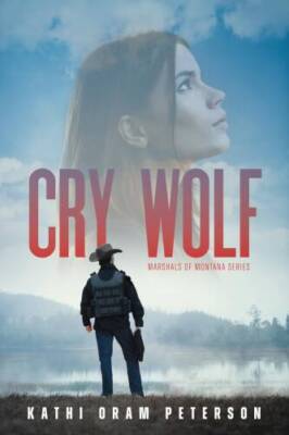 Cry Wolf - Paperback By Kathi Oram Peterson - GOOD