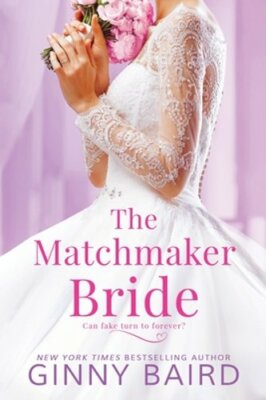 The Matchmaker Bride by Ginny Baird: New
