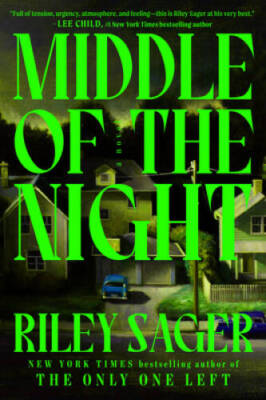 Middle of the Night: A Novel - Hardcover By Sager, Riley - VERY GOOD
