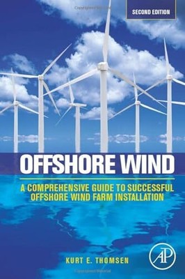 Offshore Wind: A Comprehensive Guide to... by Thomsen, Kurt Paperback / softback