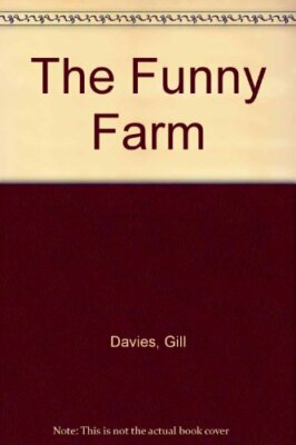 Funny Farm By Gill Davies