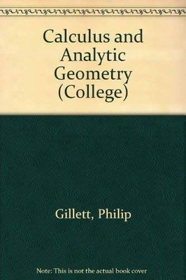 Calculus and Analytic Geometry (College) - Hardcover - VERY GOOD