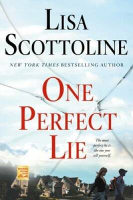 One Perfect Lie - Paperback By Scottoline, Lisa - VERY GOOD