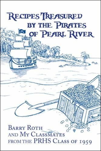 Recipes Treasured by the Pirates of Pearl River by Prhs Class PRHS ...