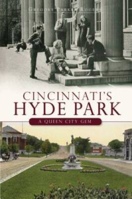 Cincinnatis Hyde Park: A Queen City Gem (Brief History) - Paperback - GOOD