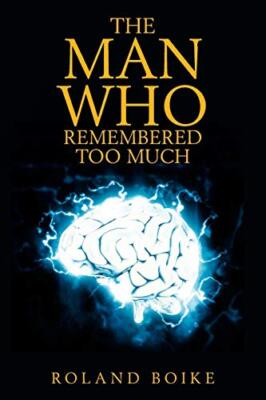 The Man Who Remembered Too Much                                                