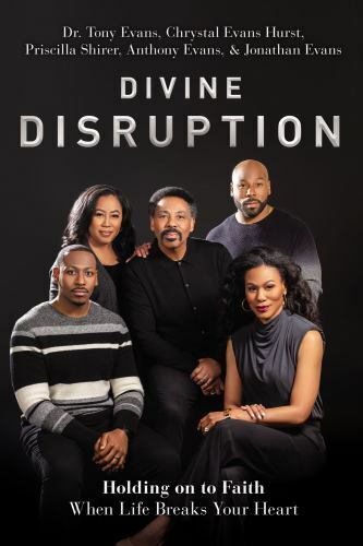 Divine Disruption: Holding on to Faith When Life Breaks Your