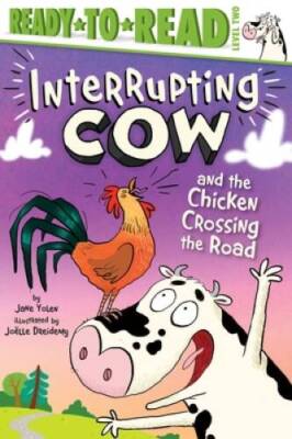 Interrupting Cow and the Chicken Crossing the Road: Ready-to- - VERY GOOD