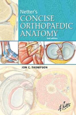 Netter's Concise Orthopaedic Anatomy, 2e (Netter Basic Science) - GOOD