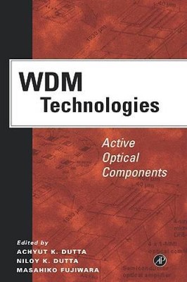 WDM Technologies: Active Optical Components (Optics and Photonics) - VERY GOOD