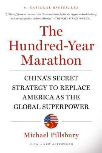 The Hundred-Year Marathon: China'S Secret Strategy To Replace America As  - Good