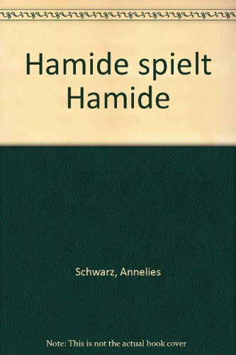 Hamide Spielt Hamide, Annelies Schwarz