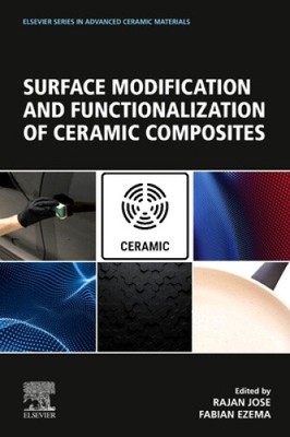 Surface Modification and Functionalization of Ceramic Composites (Elsevier