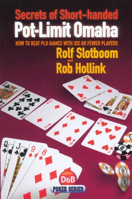 Secrets of Short-handed Pot-limit Omaha: How to Beat PLO Games with Six or