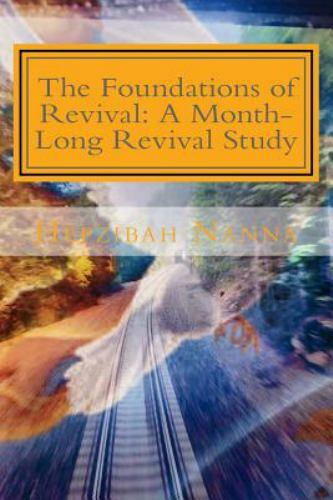 Foundations of Revival: : A Month-Long Revival Study by Hepzibah Nanna ...