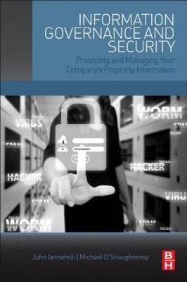 Information Governance and Security: Protecting and Managing Your Co - VERY GOOD