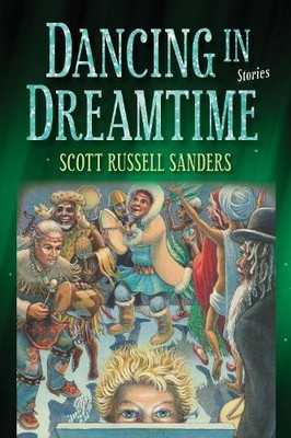 Scott Russell Sanders Dancing in Dreamtime (Paperback) (UK IMPORT)