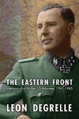Leon Degrelle The Eastern Front (Taschenbuch)