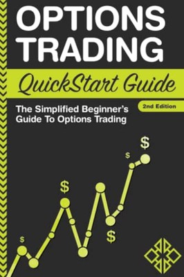 Options Trading: QuickStart Guide -..., Finance, Clydeb