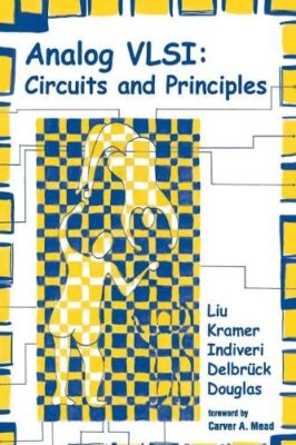 Analog VLSI: Circuits and Principles [Hardcover] [2002] Shi