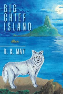 Big Chief Island by R. C. May