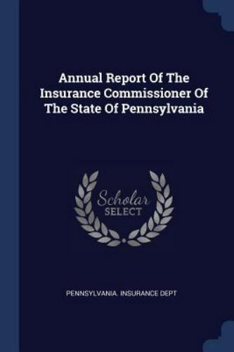 Annual Report of the Insurance Commissioner of the State of ...