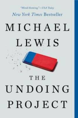The Undoing Project: A Friendship That Changed Our Minds - Paperback - GOOD