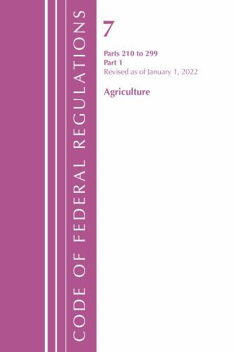 Code of Federal Regulations, Title 07 Agriculture Ser.: Code of Federal ...