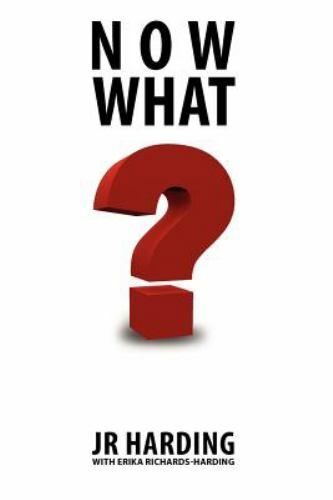 Now What? by J. R. Harding (2011, Trade Paperback) for sale online | eBay