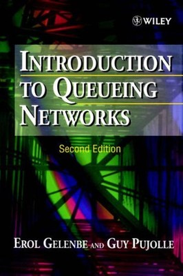 Introduction to Queueing Networks By Erol Gelenbe, Guy Pujolle