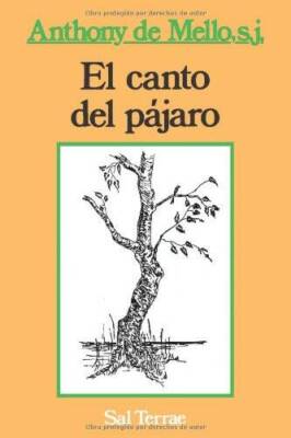 El canto del pÃ¡jaro (Spanish Edition) - Paperback By Mello, Anthony De - GOOD