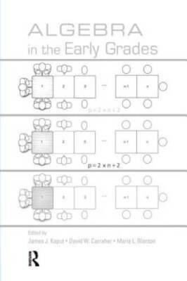 Algebra in the Early Grades (Studies in Mathematical Thinking and Learnin - GOOD