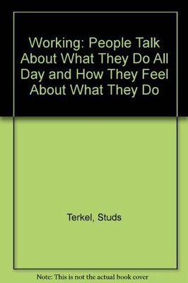 WORKING By Studs Terkel *Excellent Condition*