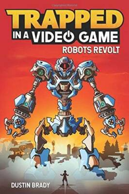 Trapped in a Video Game (Book 3): Robots Revolt - Paperback - GOOD