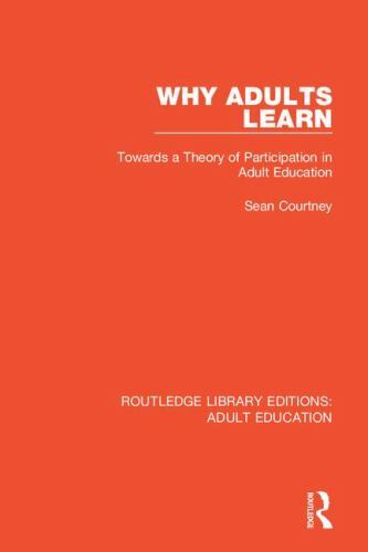 Routledge Library Editions: Adult Education Ser.: Why Adults Learn ...