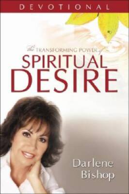 The Transforming Power of Spiritual Desire - Hardcover - VERY GOOD