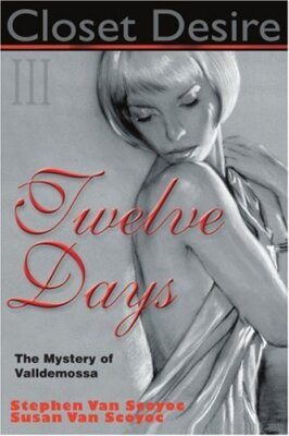 Closet Desire III, Twelve Days                                                 